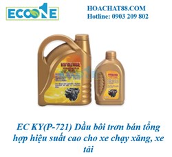 EC KY(P-721) Dầu bôi trơn bán tổng hợp hiệu suất cao cho xe chạy xăng, xe tải